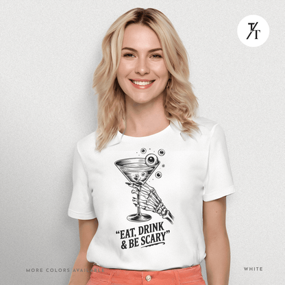 Eat, Drink & Be Scary Tee – Funny Skeleton Halloween Cocktail Shirt