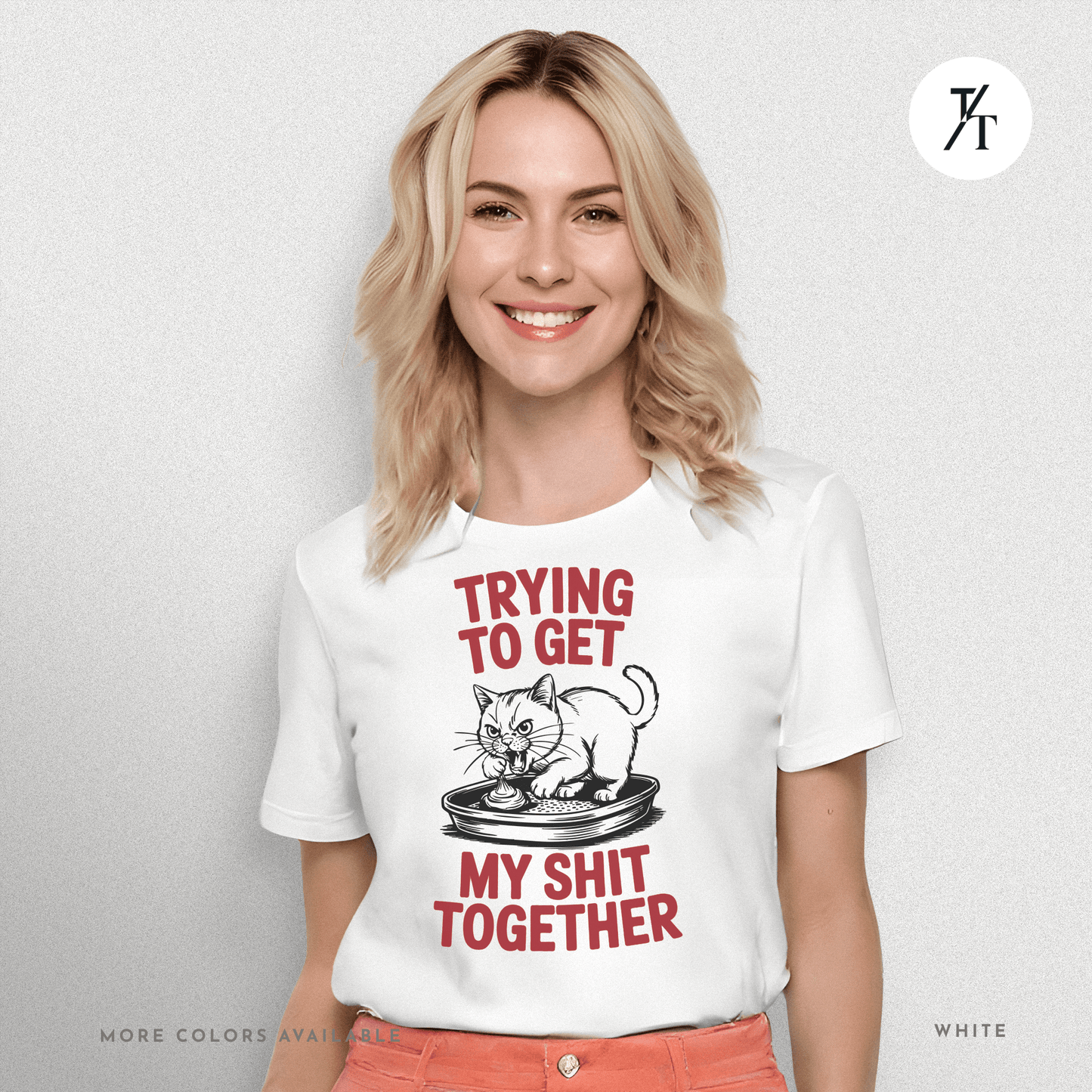 Trying to Get My Sht Together Tee – Funny Angry Cat Shirt