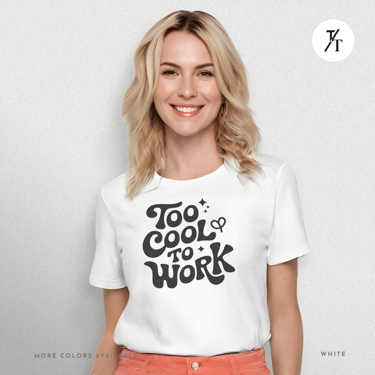Too Cool To Work T-Shirt – Retro Lazy Day Graphic Tee