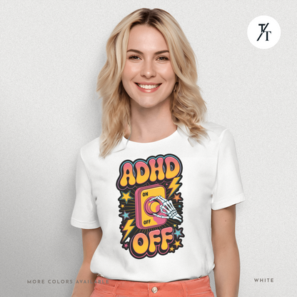 ADHD Off Shirt | Funny Skeleton Focus Switch Tee,  Humorous Skeleton Art t-shirt