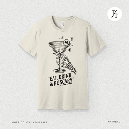 Eat, Drink & Be Scary Tee – Funny Skeleton Halloween Cocktail Shirt