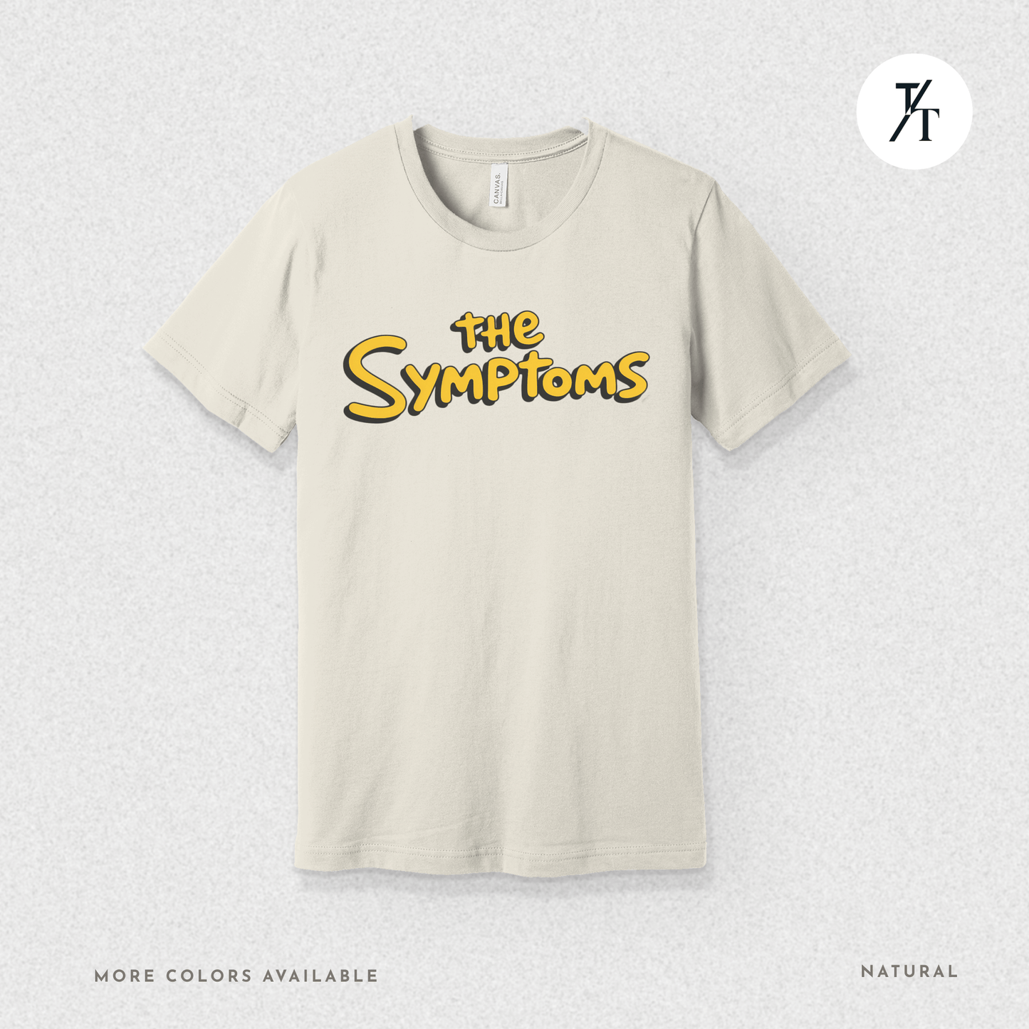 "The Symptoms" Tee – Parody Pop Culture Funny Mental Health Graphic T-Shirt