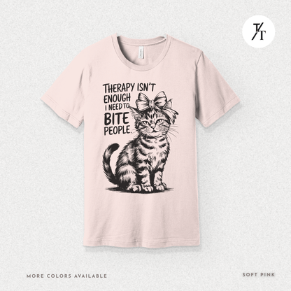 Therapy Cat Tee – I Go to Therapy but I Also Bite Shirt