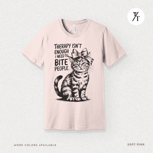 Therapy Cat Tee – I Go to Therapy but I Also Bite Shirt