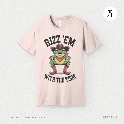 Rizz ’Em With the Tism T-Shirt – Cowboy Frog Neurodivergent Meme Tee