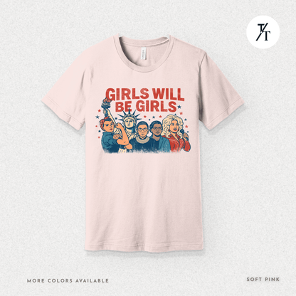 Girls Will Be Girls summer patriotic graphic tee – empowering retro feminist shirt 👊 for the 4th of July