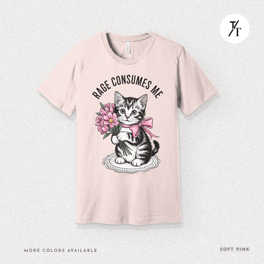 Rage Consumes Me Cat Tee – Cute but Unstable Kitten Shirt