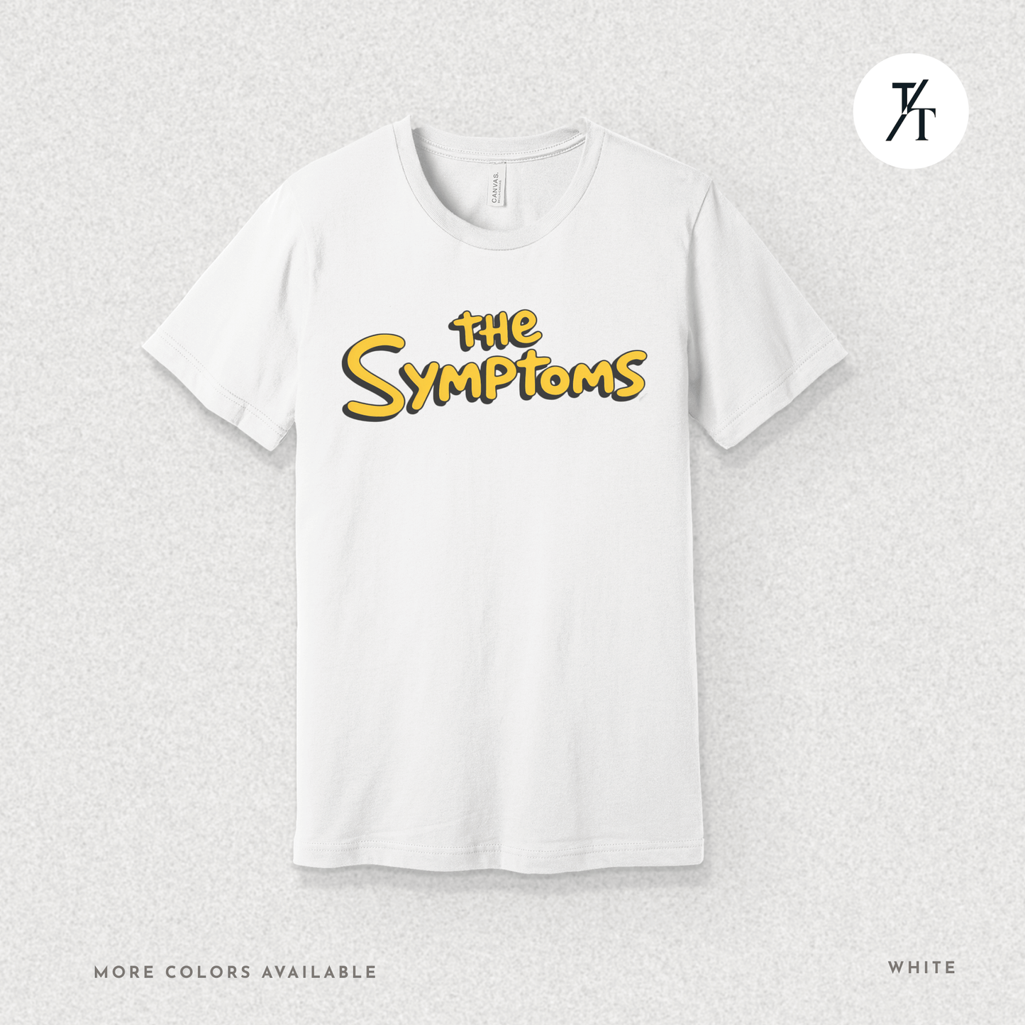 "The Symptoms" Tee – Parody Pop Culture Funny Mental Health Graphic T-Shirt