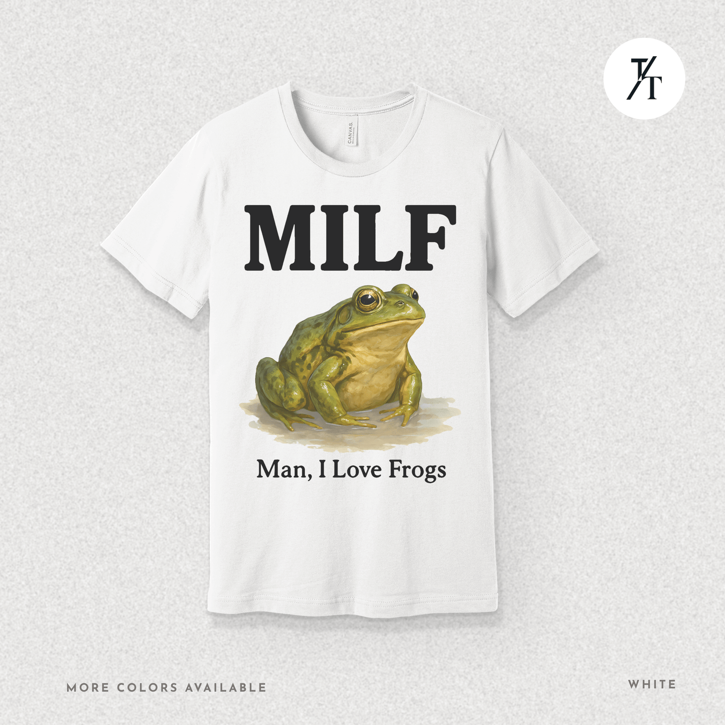 MILF – Man I Love Frogs T-Shirt | Funny Frog Graphic Tee