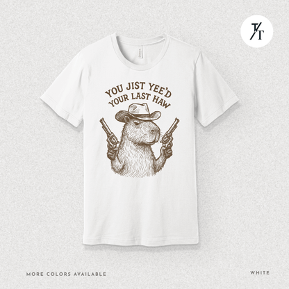 Yee’d Your Last Haw Capybara Tee – Funny Cowboy Meme Shirt