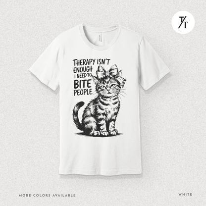 Therapy Cat Tee – I Go to Therapy but I Also Bite Shirt