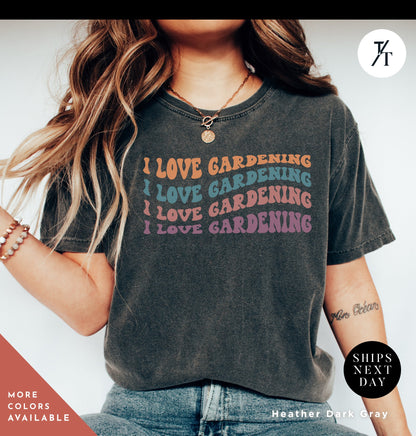 I Love Gardening Shirt Retro Garden Tee Gift For Mom