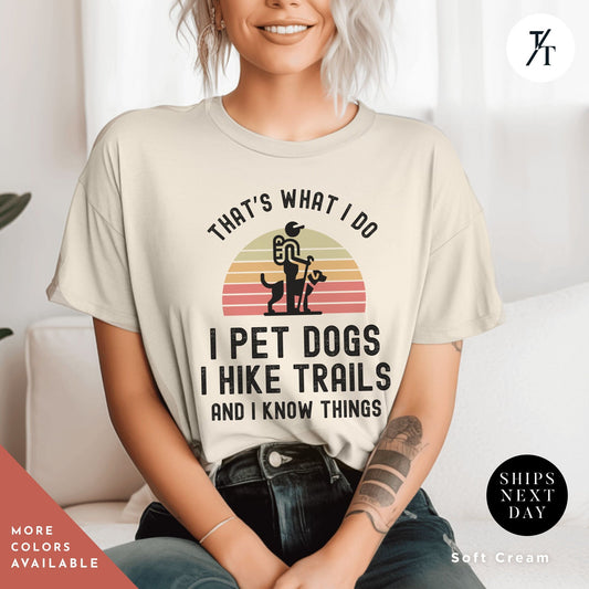 Dogs And Hiking Shirt For Dog Lovers And Hikers