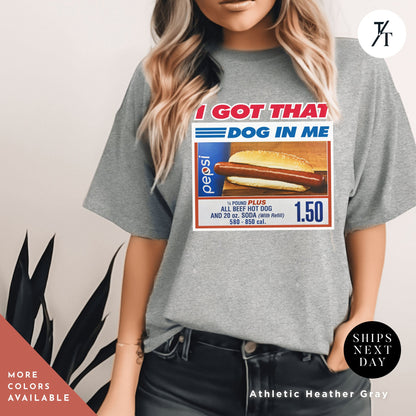 I Got That Dog In Me Kirkland Signature Tee for Him