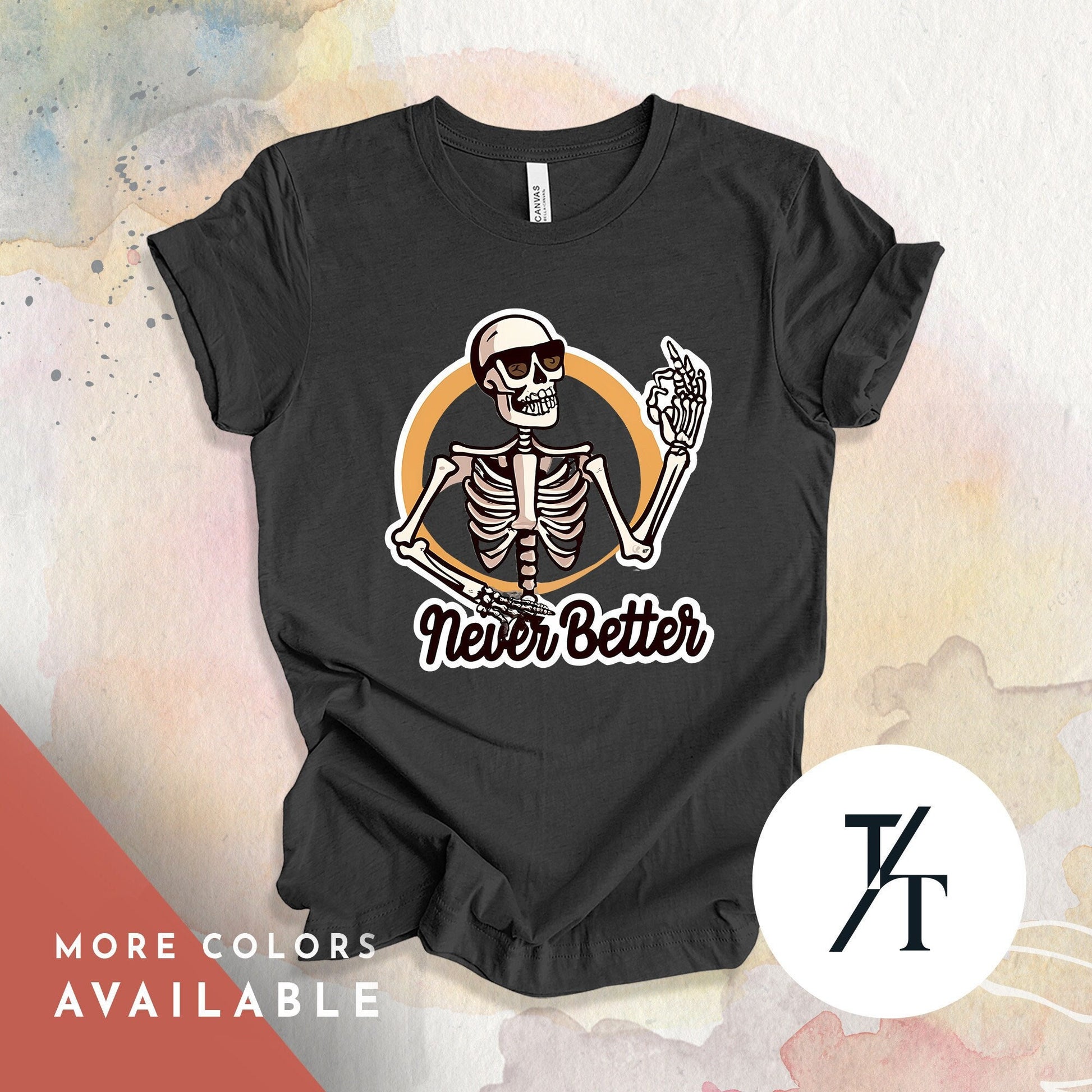 Never better skull skeleton in the coffin halloween t-shirt, Never Better Shirt, Halloween tShirt, Spooky Season tShirt, Funny Skeleton tee