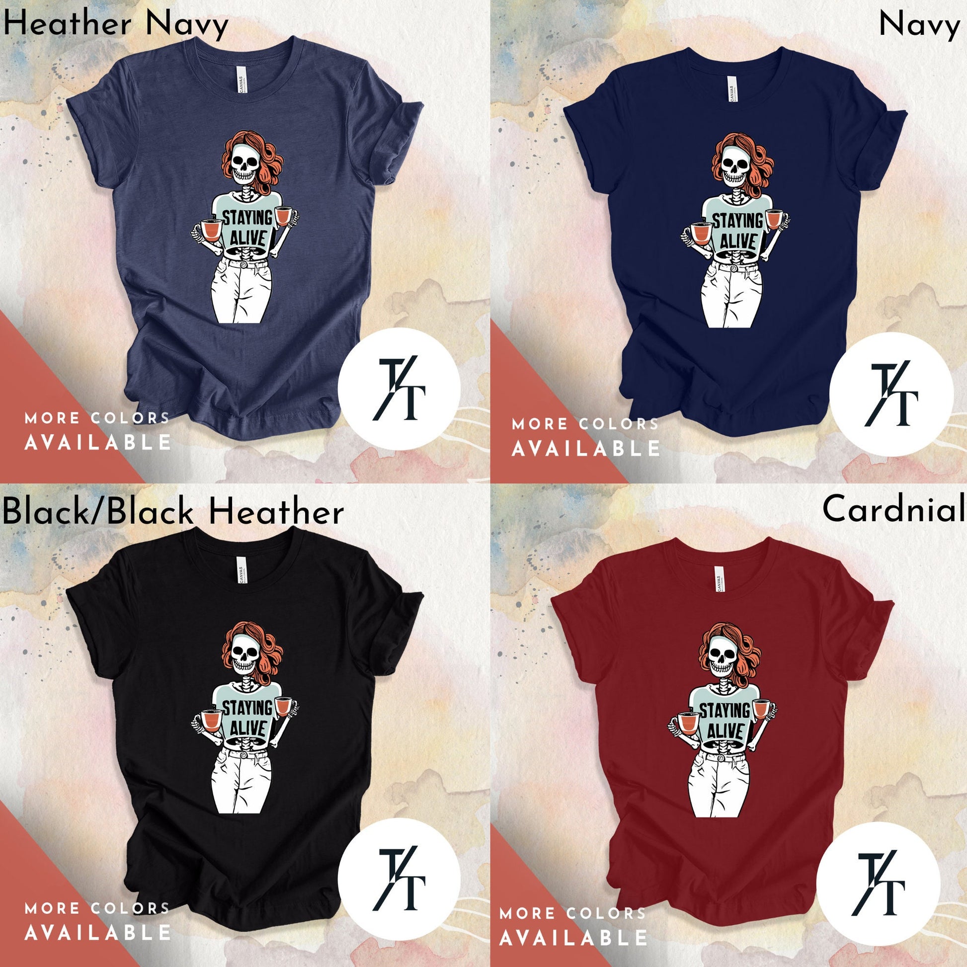 Stay Alive Trendy Coffee Shirt, Funny Skeleton T-Shirt, Coffee Lovers Gift, Skull Vintage, Halloween Tshirt, Women's Funny mom Tee