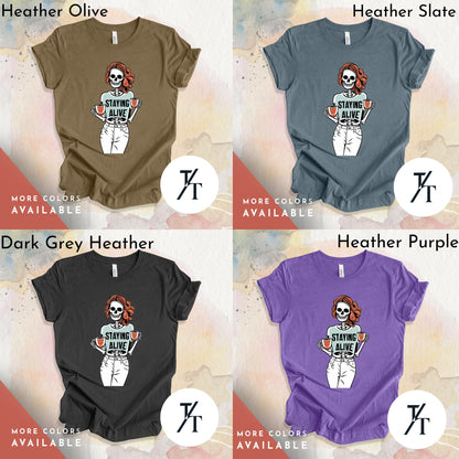 Stay Alive Trendy Coffee Shirt, Funny Skeleton T-Shirt, Coffee Lovers Gift, Skull Vintage, Halloween Tshirt, Women's Funny mom Tee