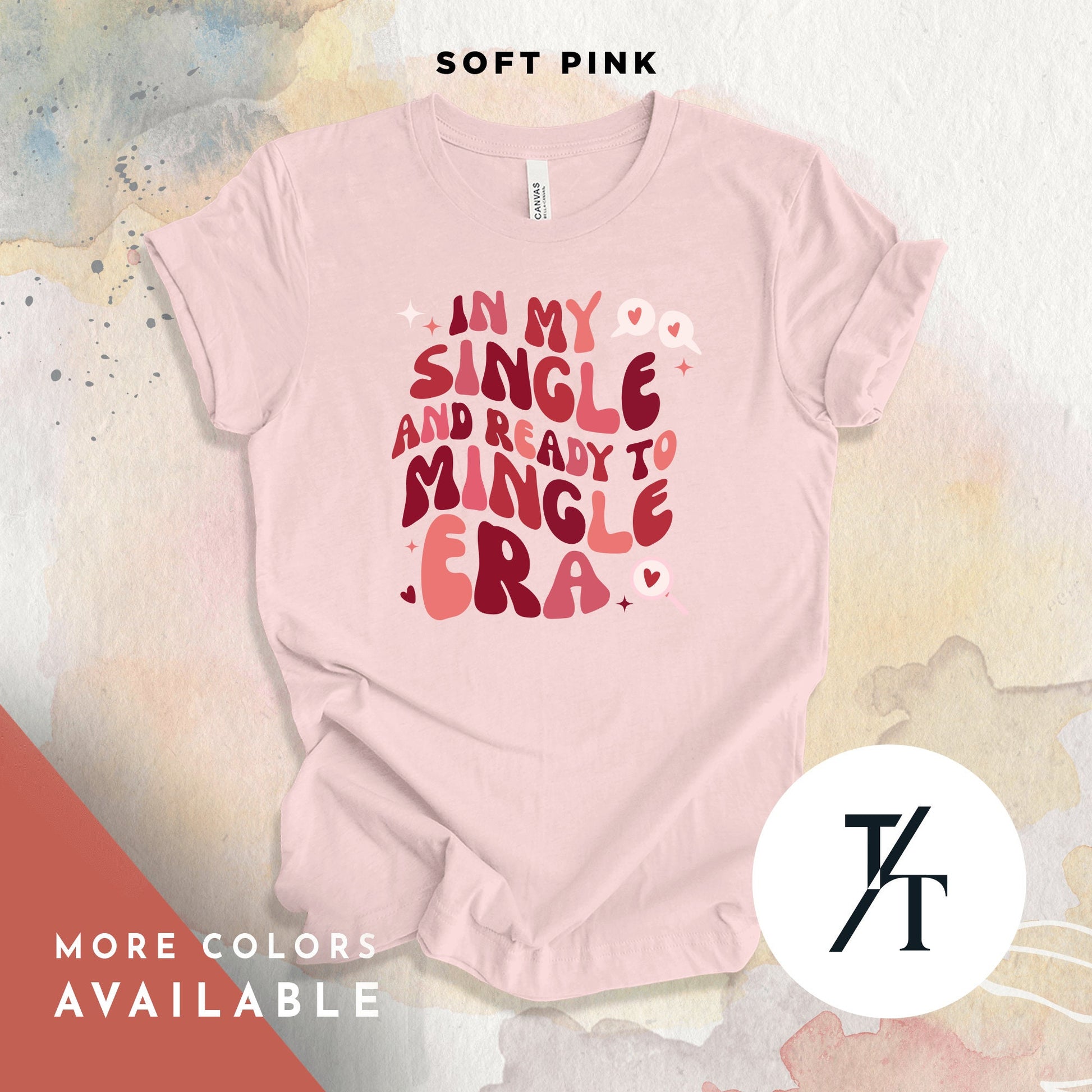 a pink t - shirt that says, in my single and really single era