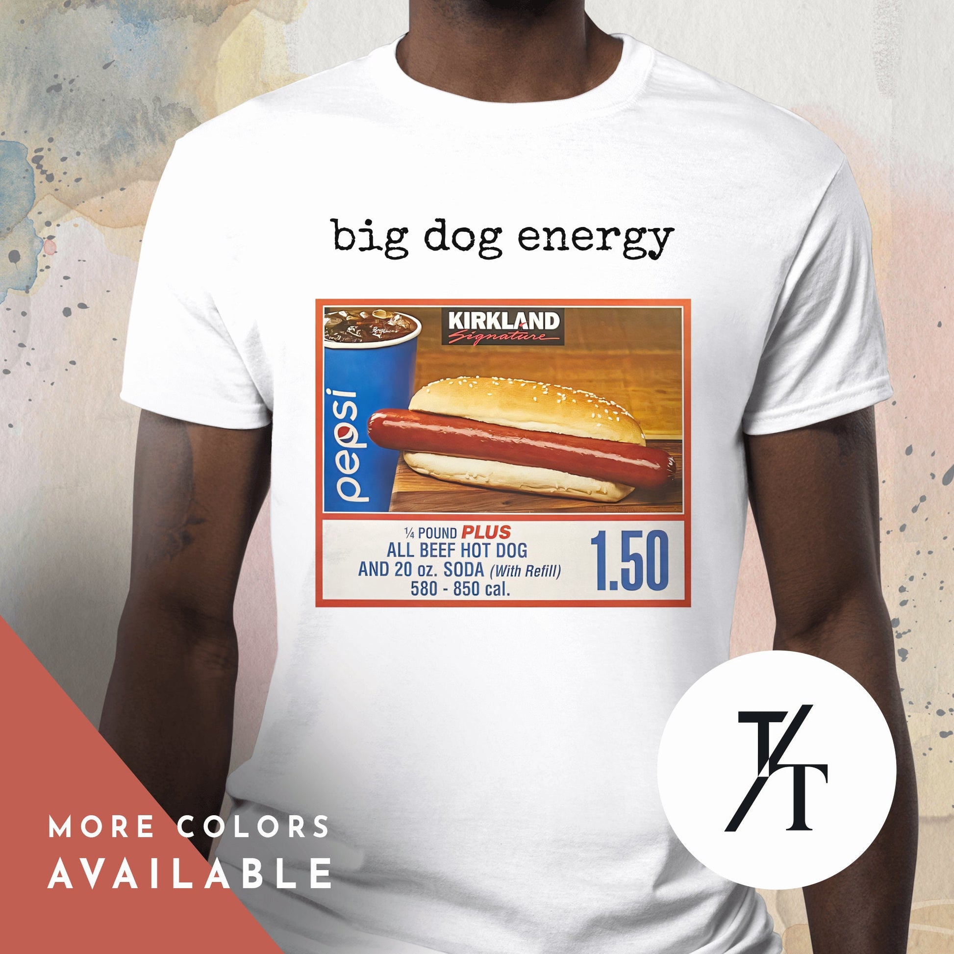Big Dog Energy | Funny Costco Hot Dog Shirt | Costco Hot Dog T-Shirt | Costco Hotdog Shirt | Costco Hot Dog And Soda Combo With Quote Shirt