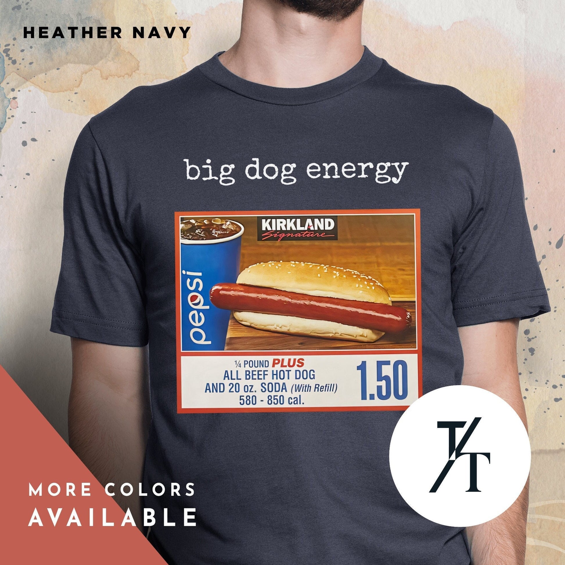 Big Dog Energy | Funny Costco Hot Dog Shirt | Costco Hot Dog T-Shirt | Costco Hotdog Shirt | Costco Hot Dog And Soda Combo With Quote Shirt
