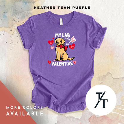 My lab is my Valentine, Labrador Retriever, Labrador Valentine, Yellow Lab Gifts, Labrador Mom, Dog Valentine Shirt, Dog Mom Valentines