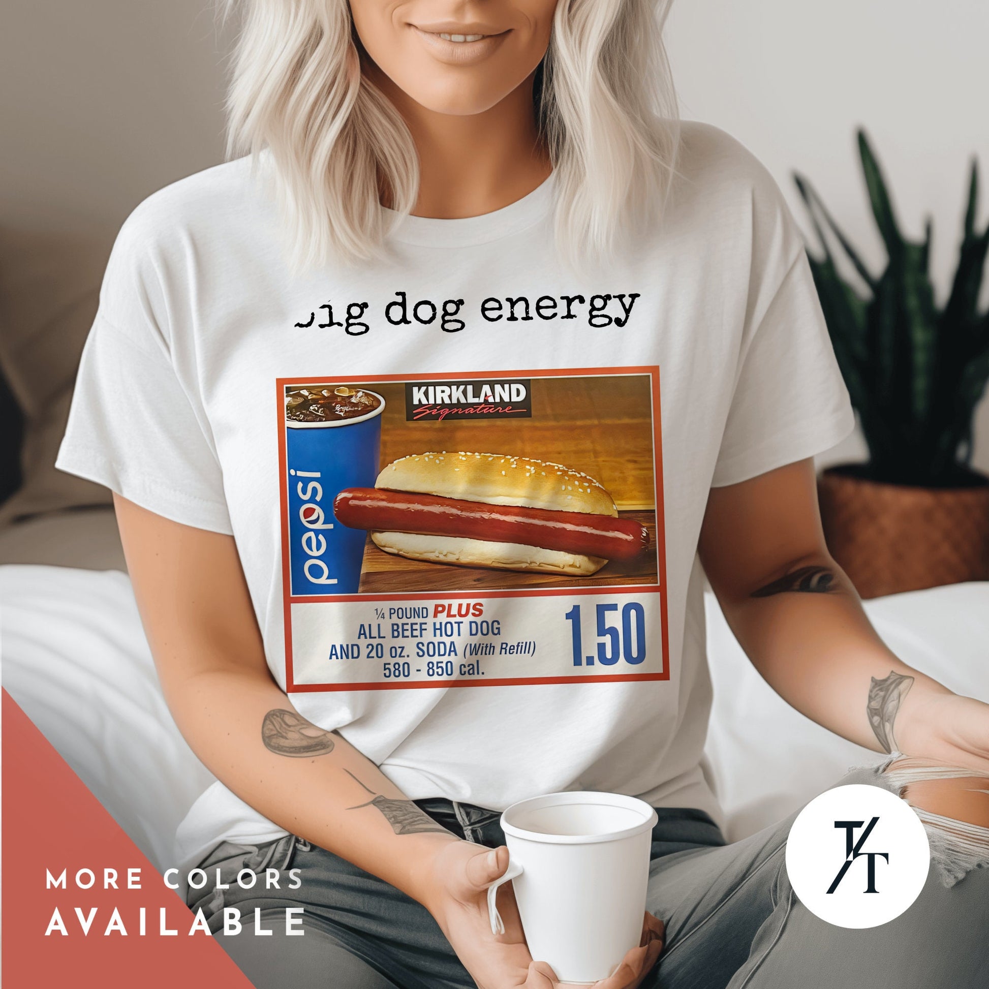 Big Dog Energy | Funny Costco Hot Dog Shirt | Costco Hot Dog T-Shirt | Costco Hotdog Shirt | Costco Hot Dog And Soda Combo With Quote Shirt