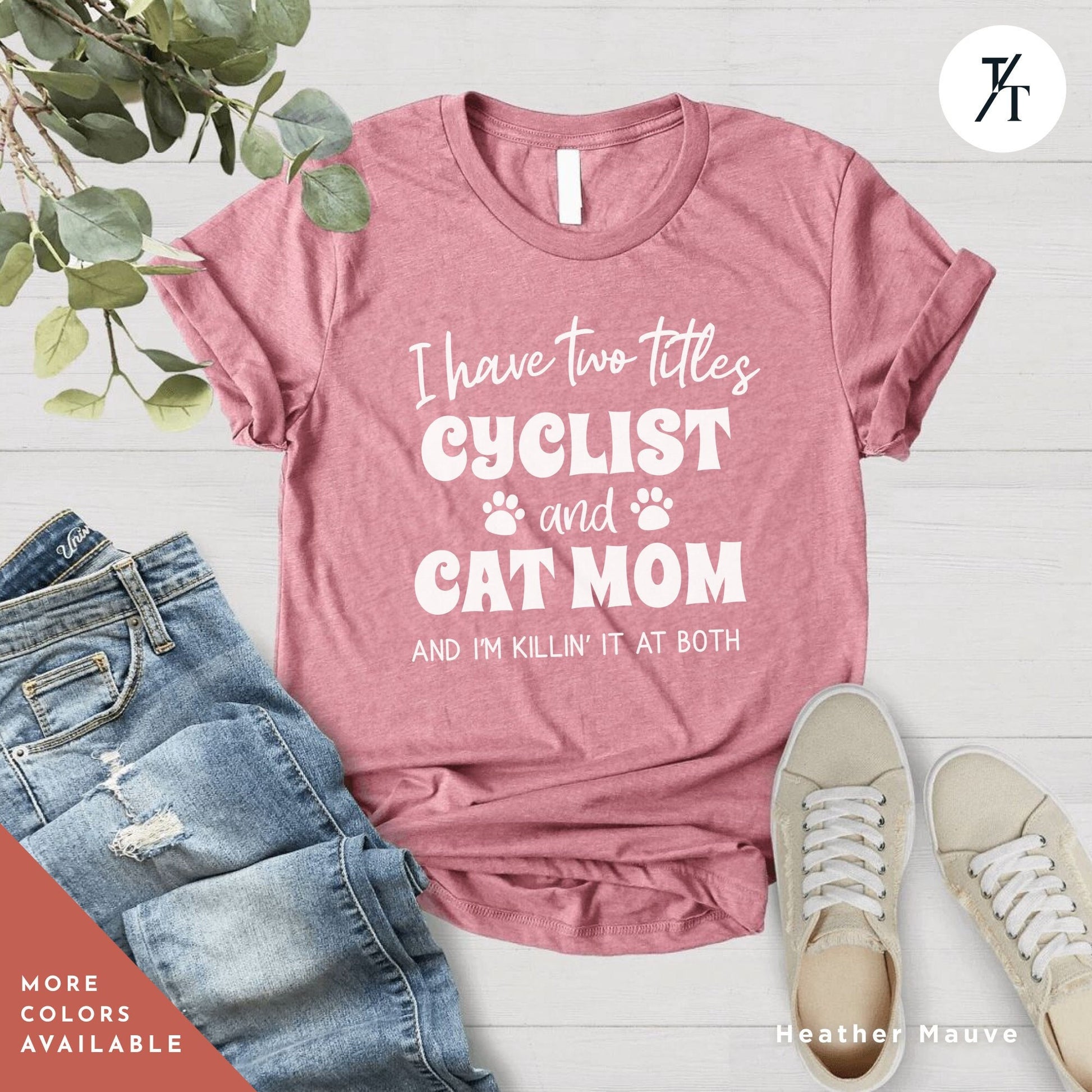 a t - shirt that says i have two titles and a cat mom and i