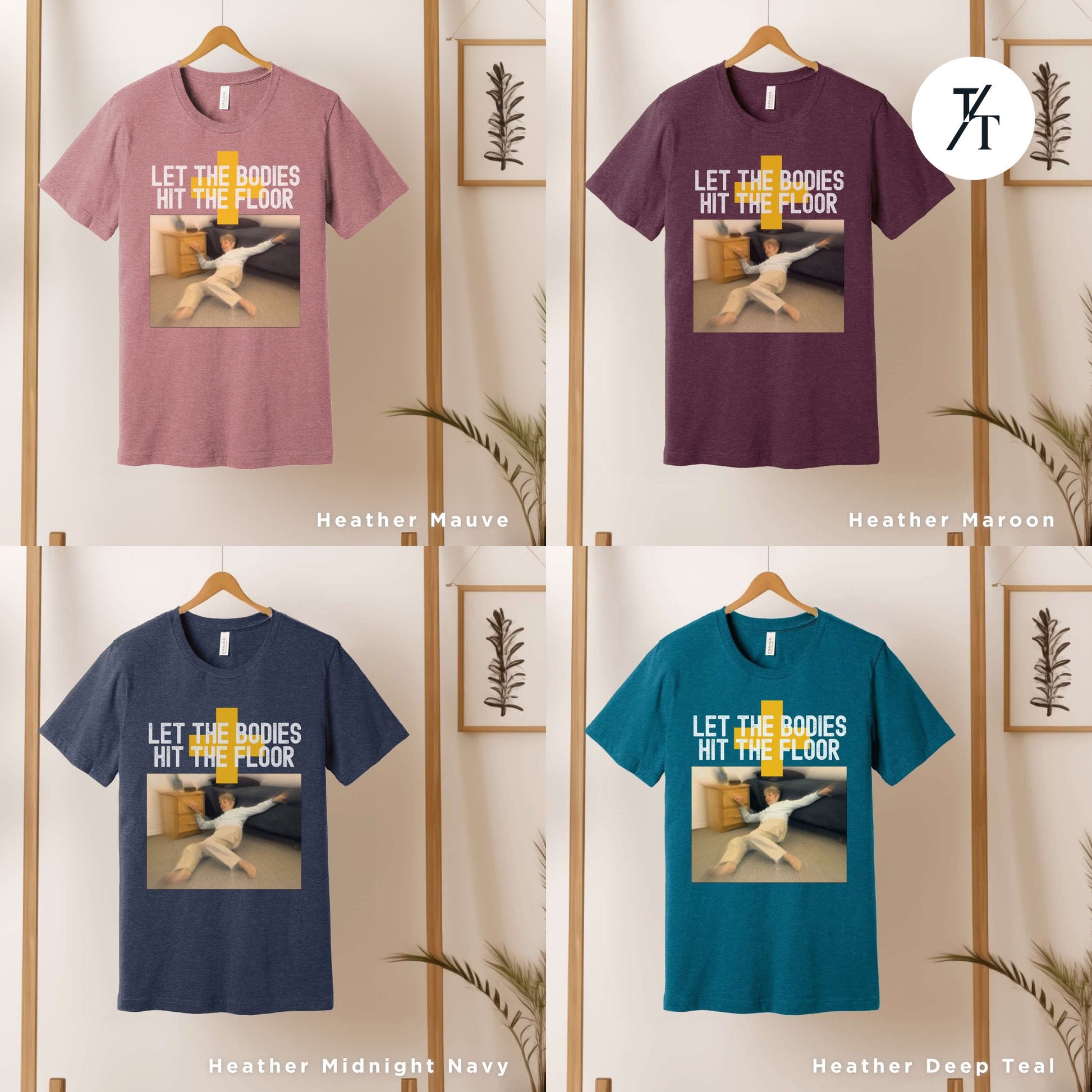 four different t - shirts with the words let the doors hit the floor on them, let the bodies hit the floor shirt t-shirt, unisex Funny Trending Shirt, Shirts That Go Hard, Gag Gift, Unique Gift, Let The Bodies Tee