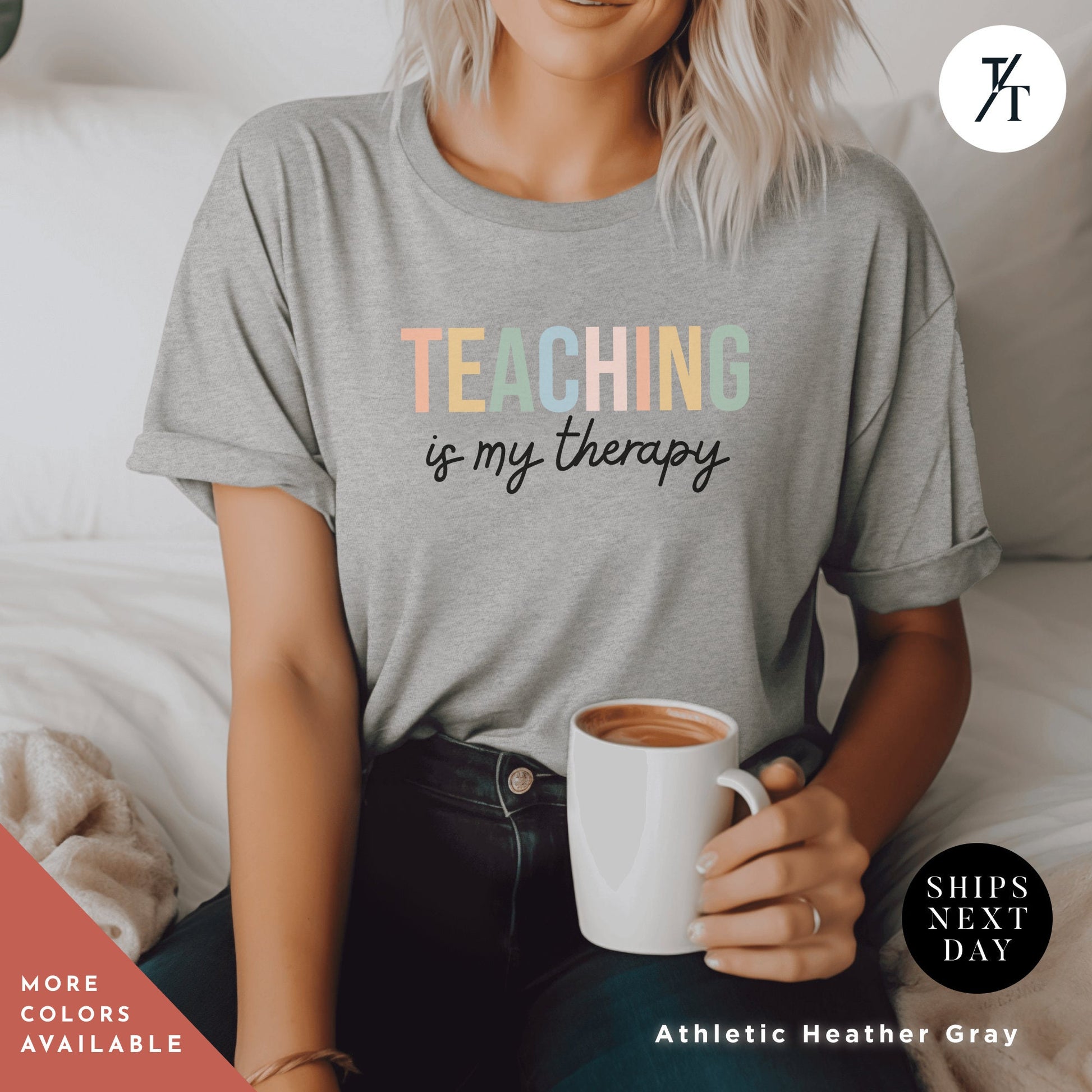 a woman sitting on a bed holding a cup of coffee, Teacher Team T-Shirt, Teaching is my Therapy, tshirt teacher t shirt best seller, Last Day Of School, Teacher tShirts, Back To School tee
