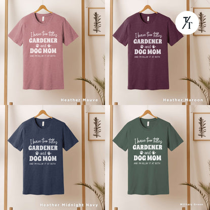 Gift For Dog Mom, Gardener Shirt, Shirts For Dog Lover, Plant Lovers tShirt, Plant Mom tShirt, Dogs Lover Tee, Dogs And Plants Tee