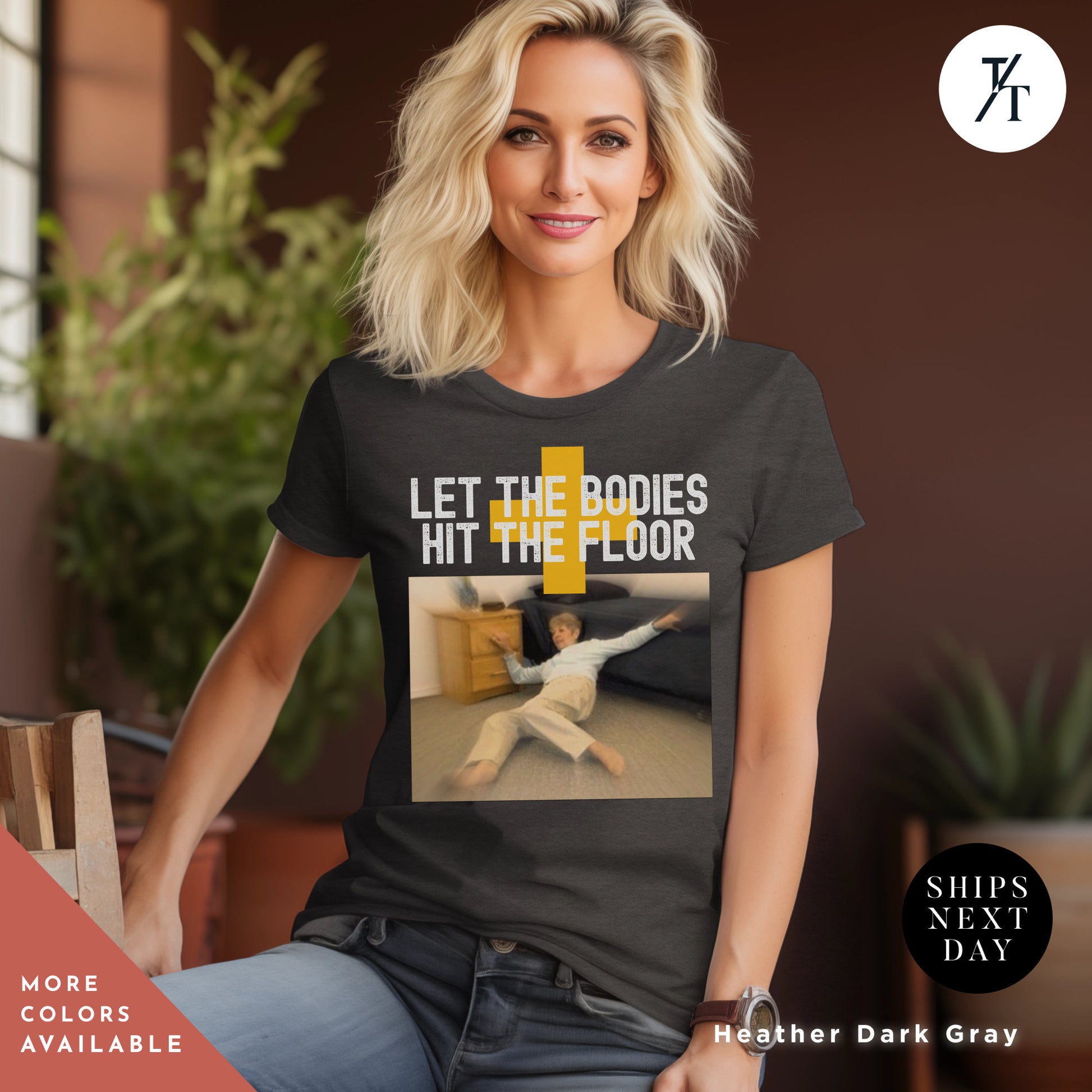 a woman wearing a t - shirt that says let the bodies hit the floor, let the bodies hit the floor shirt t-shirt, unisex Funny Trending Shirt, Shirts That Go Hard, Gag Gift, Unique Gift, Let The Bodies Tee