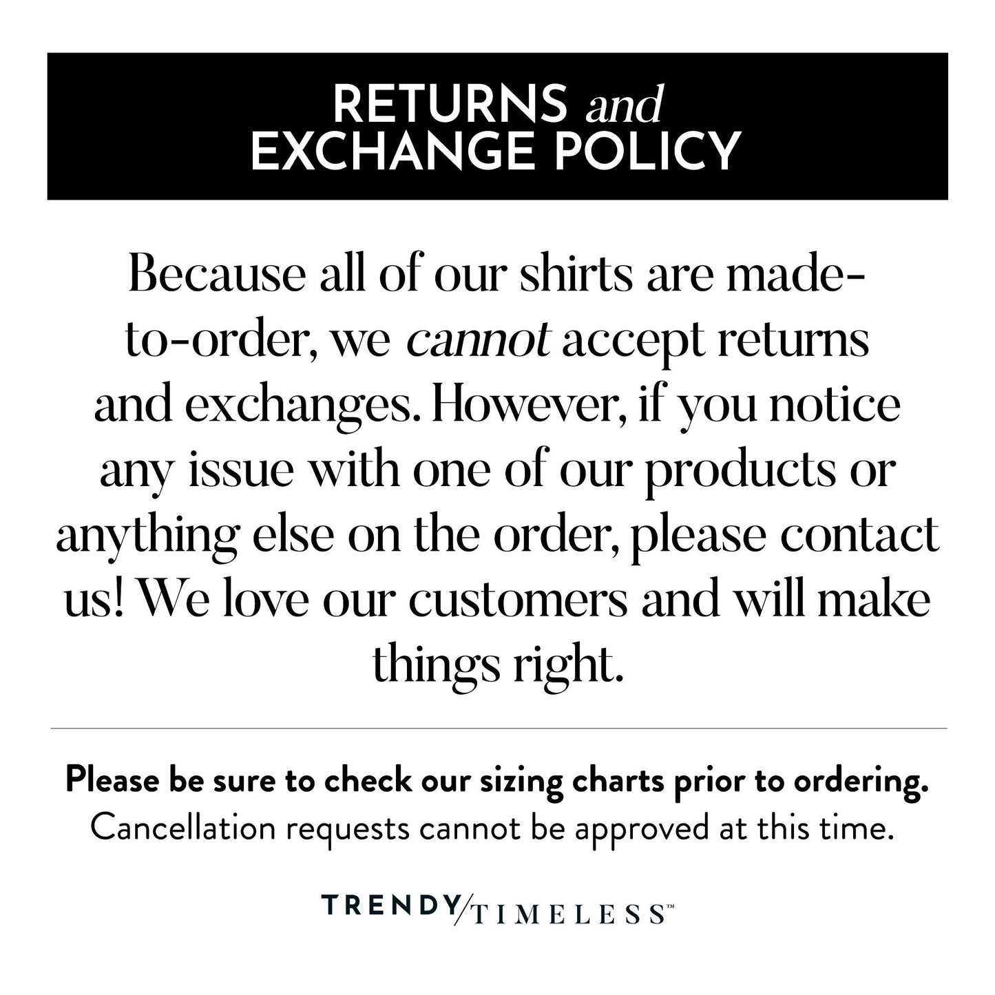 a black and white photo with the words returns and exchange policy