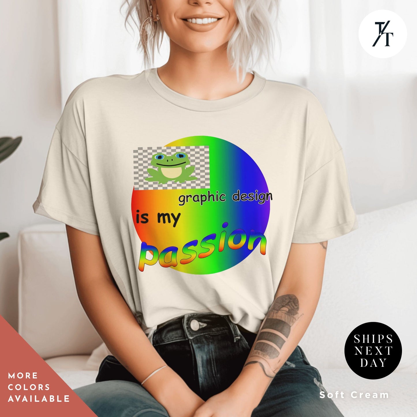 a woman sitting on a couch wearing a t - shirtGraphic Design Is My Passion funny shirt, Unisex T, Graphic Designer Gift, Bad Design Is Better, Graphic Design Meme, Cool Gift Designer