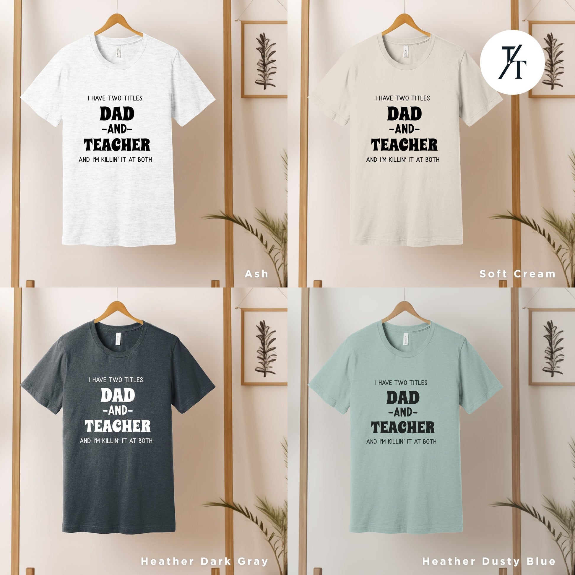 a group of t - shirts with the words dad and teacher printed on them