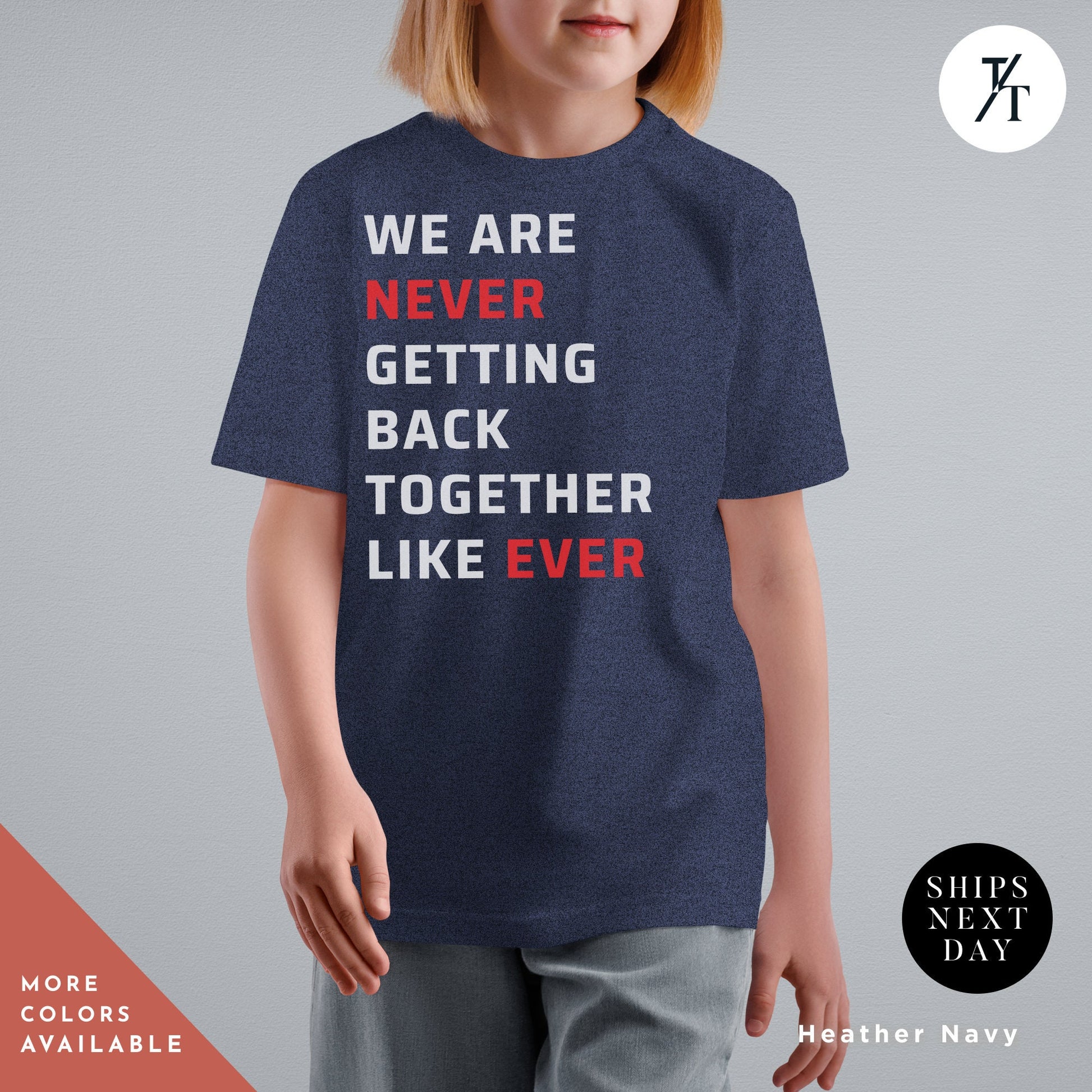 a little girl wearing a t - shirt that says we are never getting back together, We are never getting back together tshirt kids, Back Together Tee, Swiftie Merch Kids, A Lot Going On Shirt, Never Getting Tee, Swiftie Kids