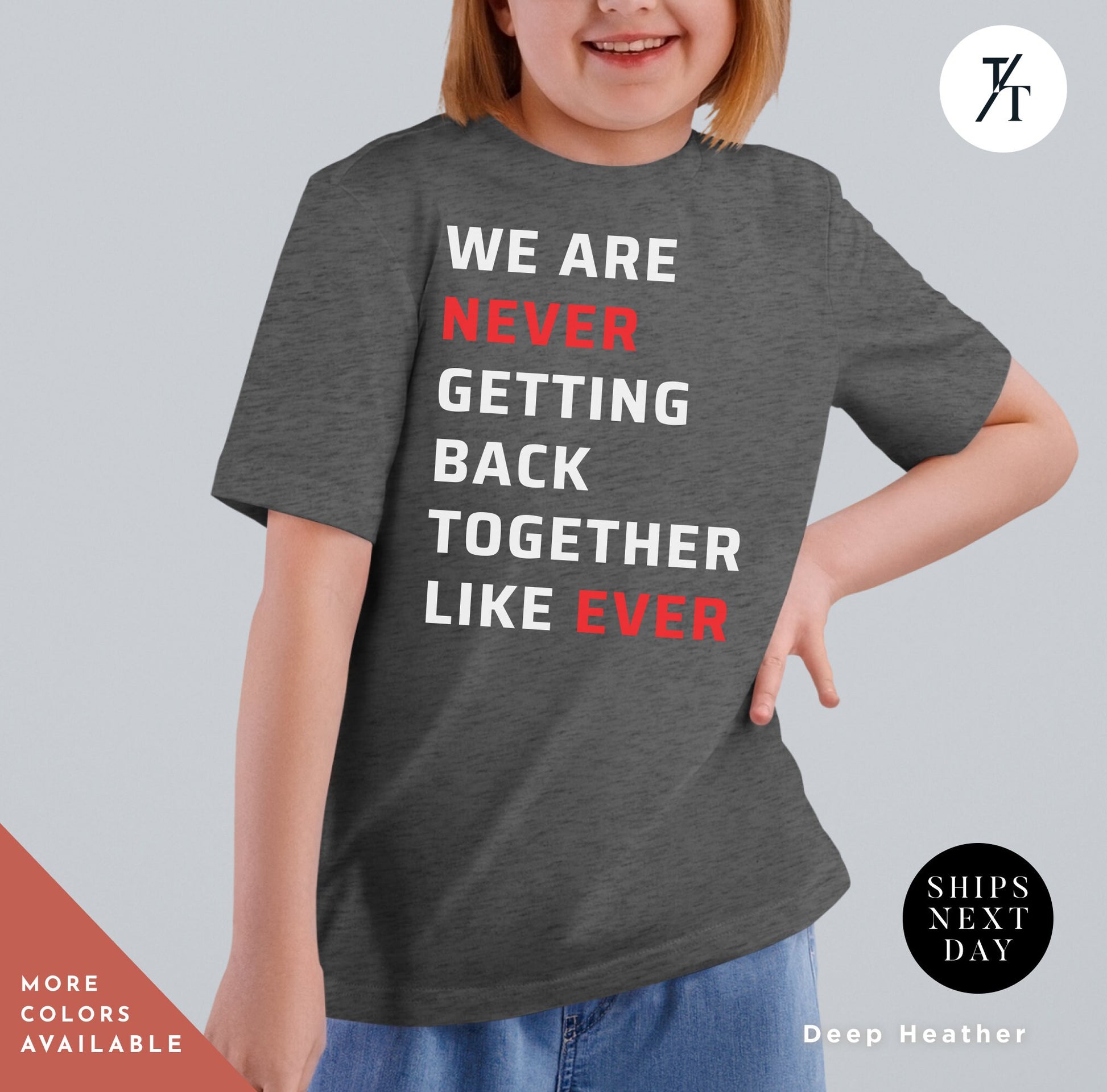 a little girl wearing a t - shirt that says we are never getting back together, We are never getting back together tshirt kids, Back Together Tee, Swiftie Merch Kids, A Lot Going On Shirt, Never Getting Tee, Swiftie Kids