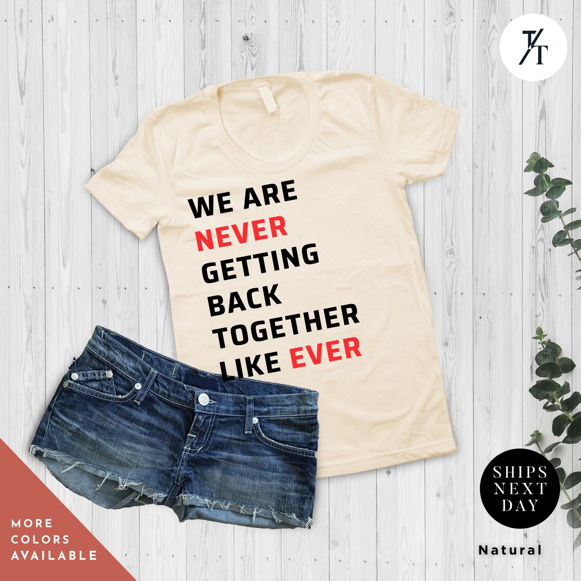 a t - shirt that says we are never getting back together like ever, We are never getting back together tshirt kids, Back Together Tee, Swiftie Merch Kids, A Lot Going On Shirt, Never Getting Tee, Swiftie Kids