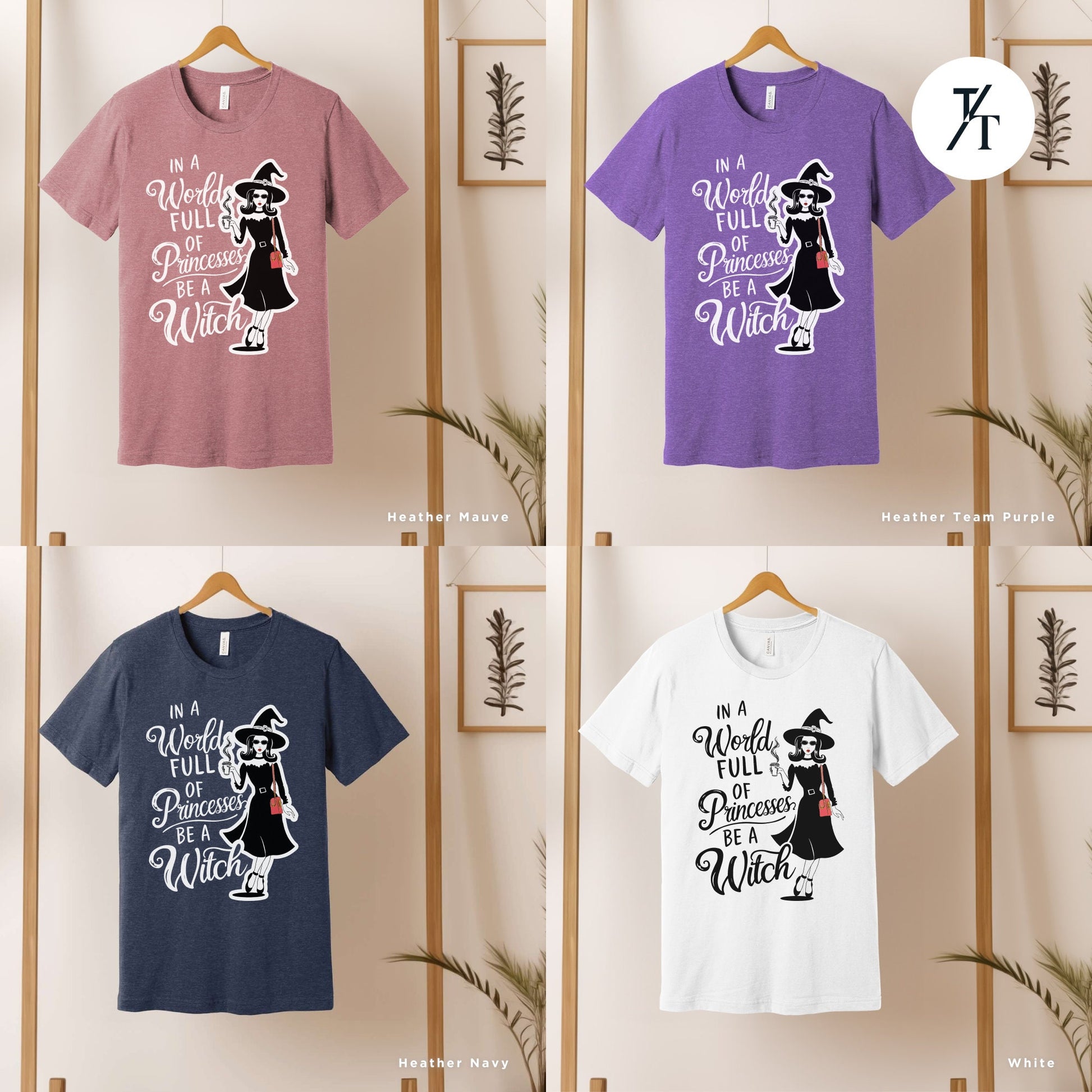 a group of t - shirts with different sayings on them, , In a world full of princesses be a witch shirt, Halloween Witch Tee, Halloween Party Tee, Girl Princess Funny Witches Wicca Shirt Gift