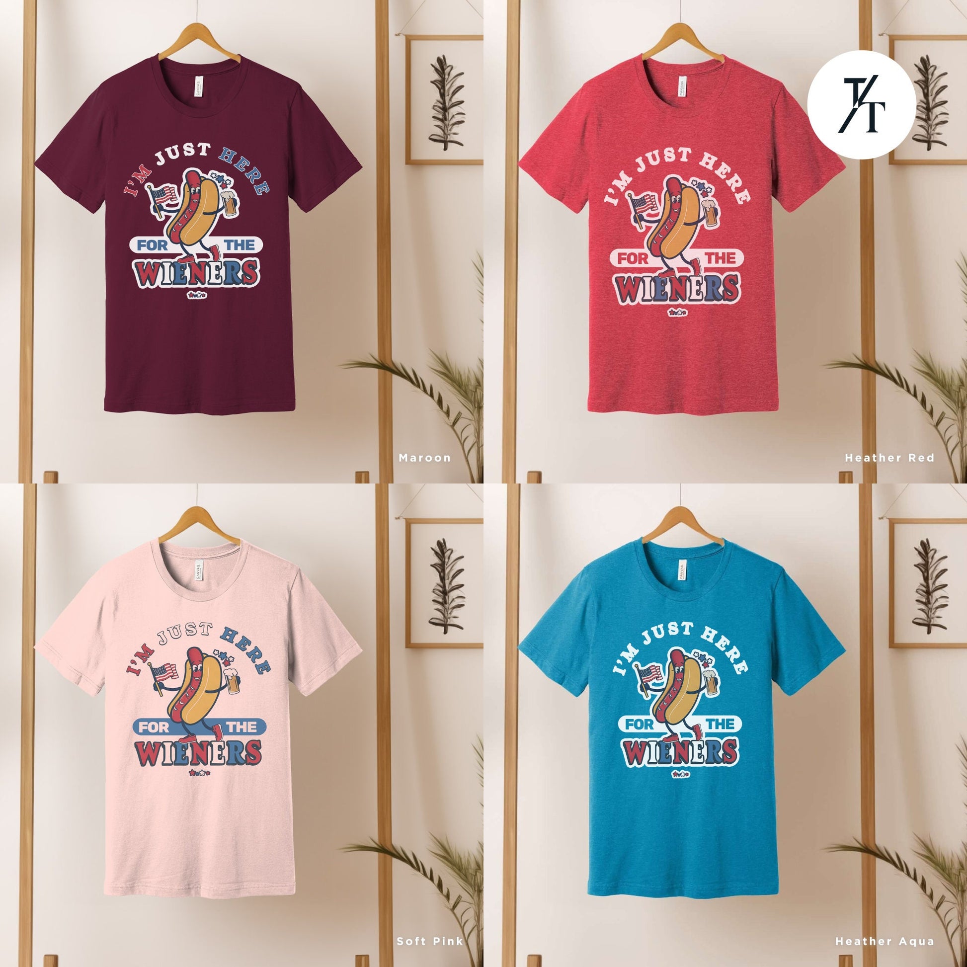four different colored t - shirts hanging on a wall, Hot dog I&#39;m just here for the wieners shirt, Retro 4Th Of July tee, Funny 4Th Of July Shirt, Independence Day tshirt, Here For The Wieners
