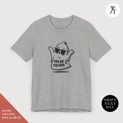 a t - shirt with the words you do you do on it, Cute Ghost Shirt, You Do You Boo Shirt, Spooky Season, Funny Halloween Gifts, Cute Halloween tShirt, I Ghost People tShirt, Spooky Vibes tee