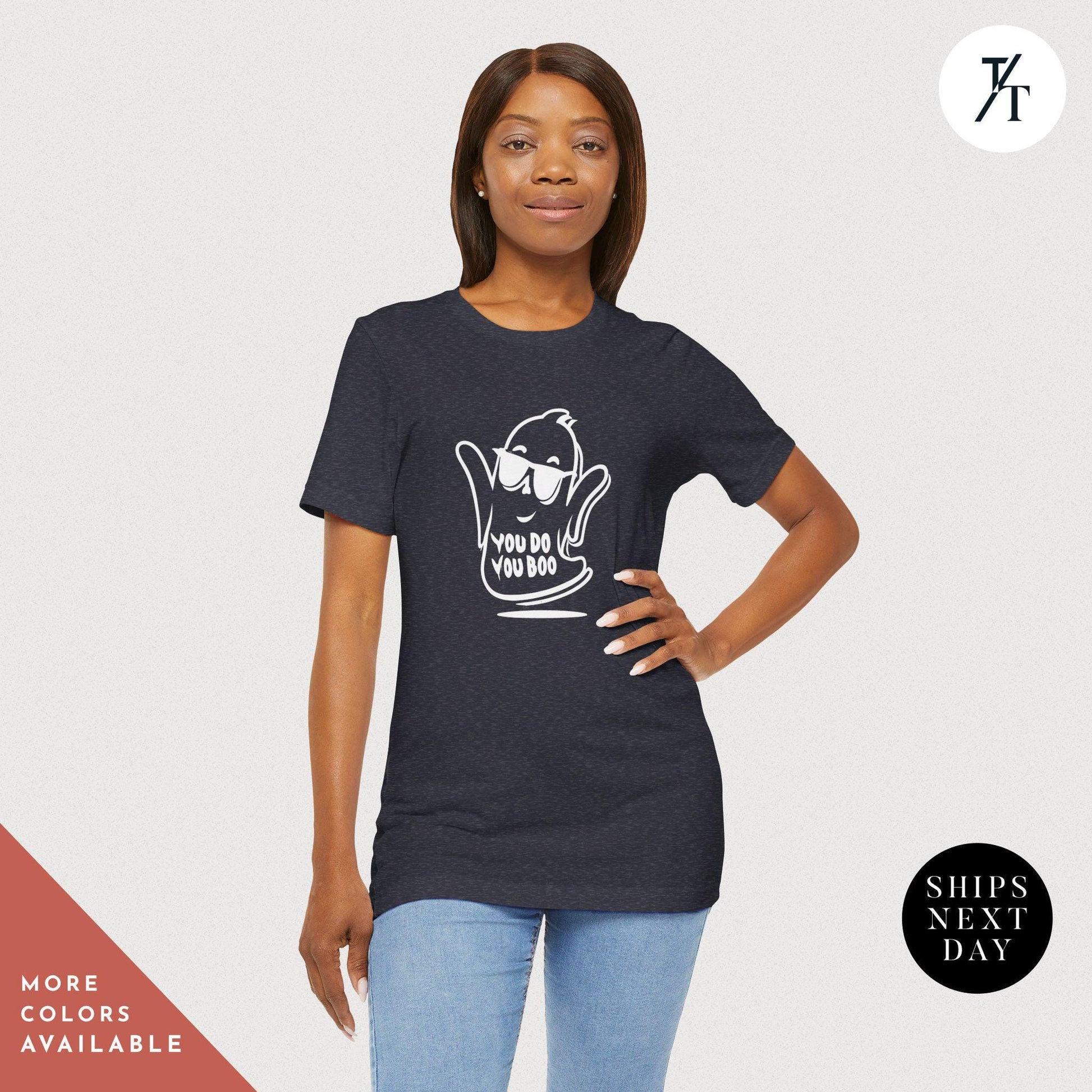 a woman wearing a t - shirt with a picture of a ghost on it, Cute Ghost Shirt, You Do You Boo Shirt, Spooky Season, Funny Halloween Gifts, Cute Halloween tShirt, I Ghost People tShirt, Spooky Vibes tee
