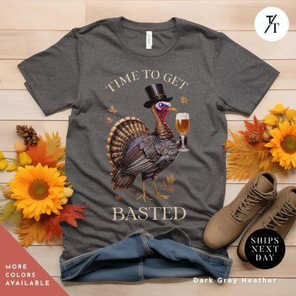 a turkey wearing a top hat and holding a glass of beer,  Time To Get Basted Inappropriate Shirt, top selling Thanksgiving Shirt, Funny Thanksgiving, Friendsgiving tShirt, Funny Turkey Day tShirt,