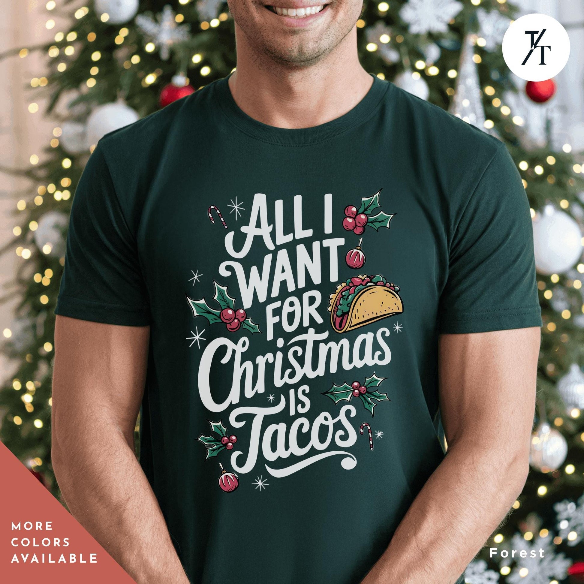 a man wearing a t - shirt that says all i want for christmas is tacos, Funny Christmas Is Tacos Christmas Shirt, Funny Taco Shirt,Gift For Christmas, Tacos Lover Gift For Her, All I Want For Xmas, Funny Holiday