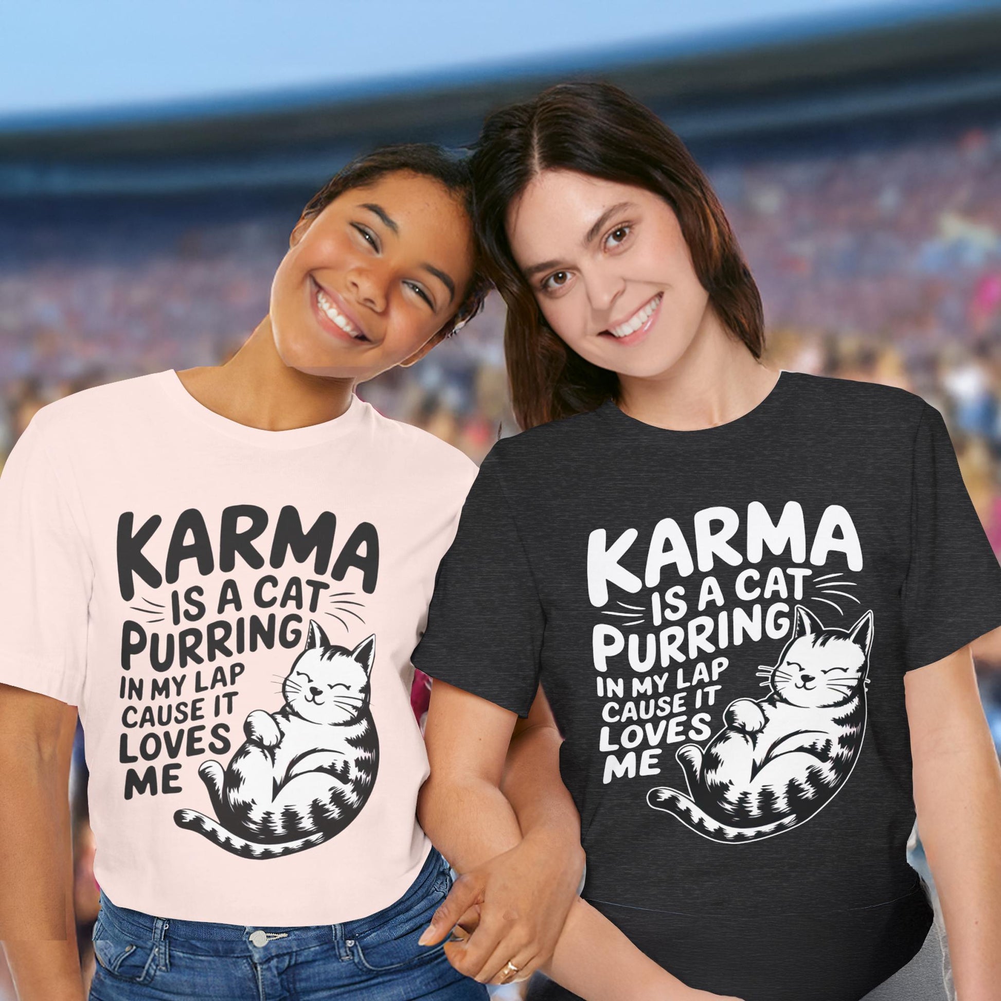 two young women standing next to each other in front of a stadium, Karma is a Cat Purring in my Lap Cause it Loves Me Shirt Taylor Swiftie Merch, Karma Is A Cat Shirt, Cats Lover Shirts, Eras Concert Shirts