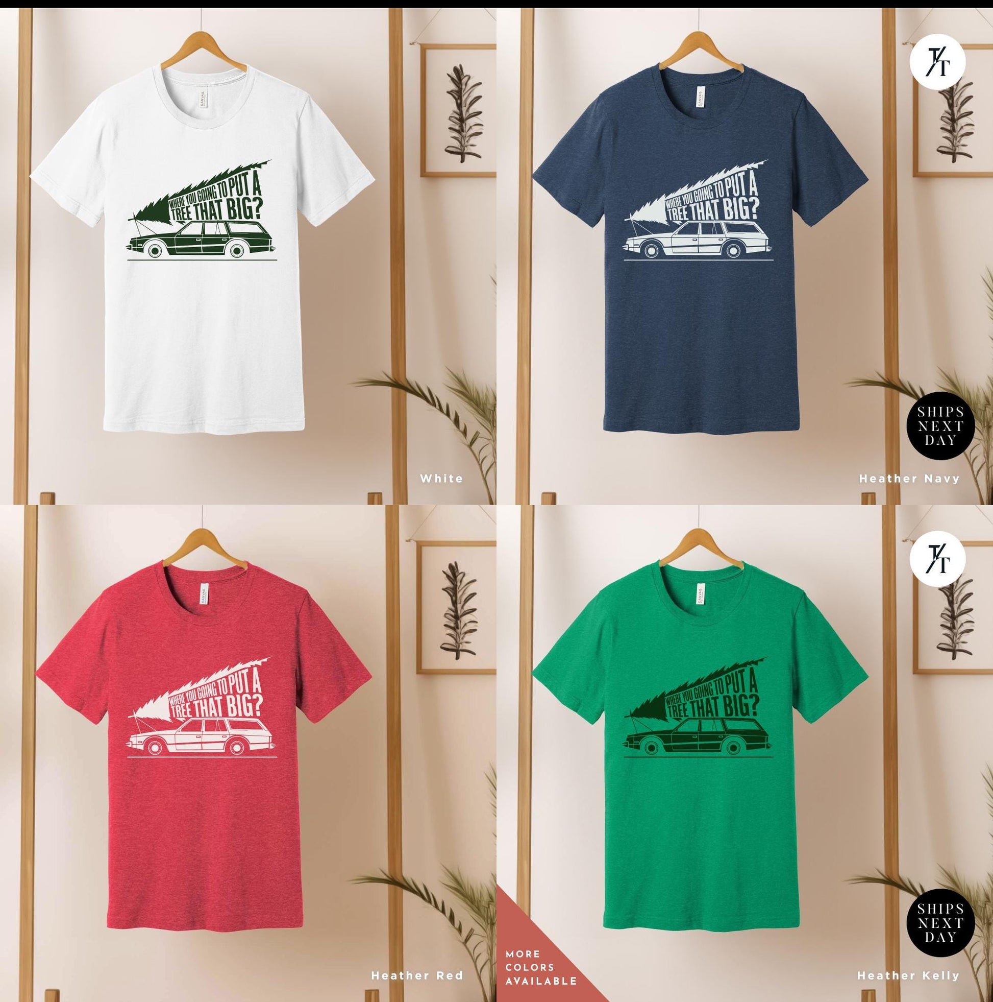 a bunch of t - shirts hanging on a wall, Where Do You Think You&#39;Re Gonna Put A Tree That Big Funny Christmas Shirts, Gift For Her, Griswold Family Shirt, Christmas Vacation shirts