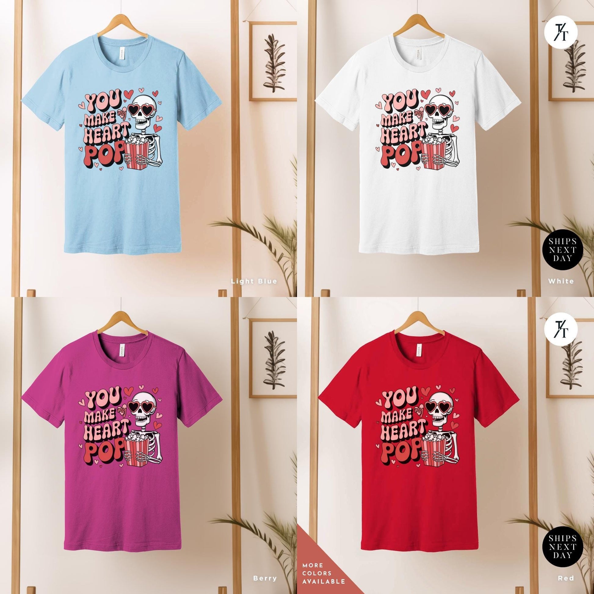 a grid of 4 shirts of various colors with a skeleton holding popcorn that says You Make My Heart Pop, Shirt Funny Skeleton Valentines Gift For Her, Retro Valentines Day Skeleton shirt, Heart Pops For You Valentine tee