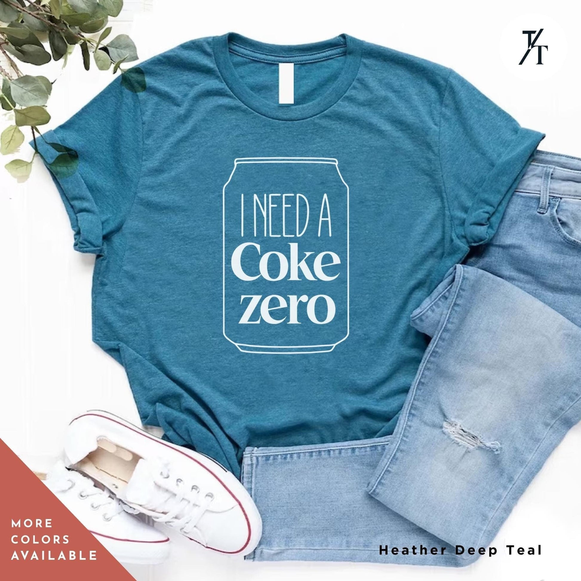I need a coke zero shirt, Funny Coke Zero Lover Gift For Her, Soda Lovers Gifts, funny coca cola tee Neutral Trendy Minimalistic Viral Shirt