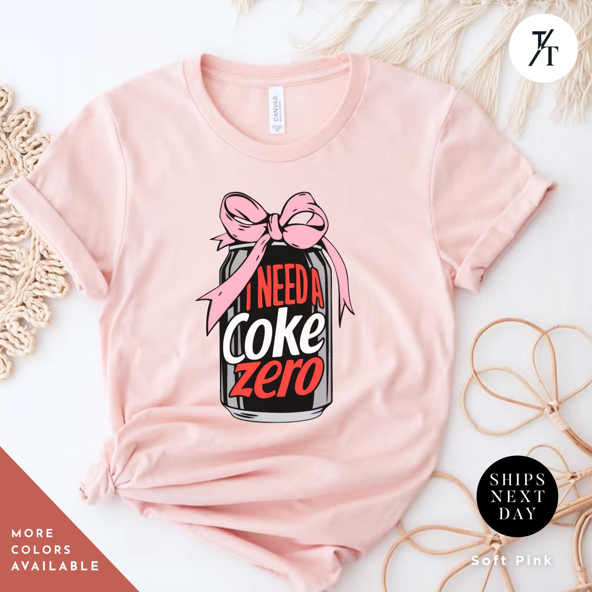 i need a coke zero shirt, coke zero coquette shirt Pink Bow shirt Gift For Her, Soda Lovers Gifts, funny coca cola Neutral Trendy Viral tee