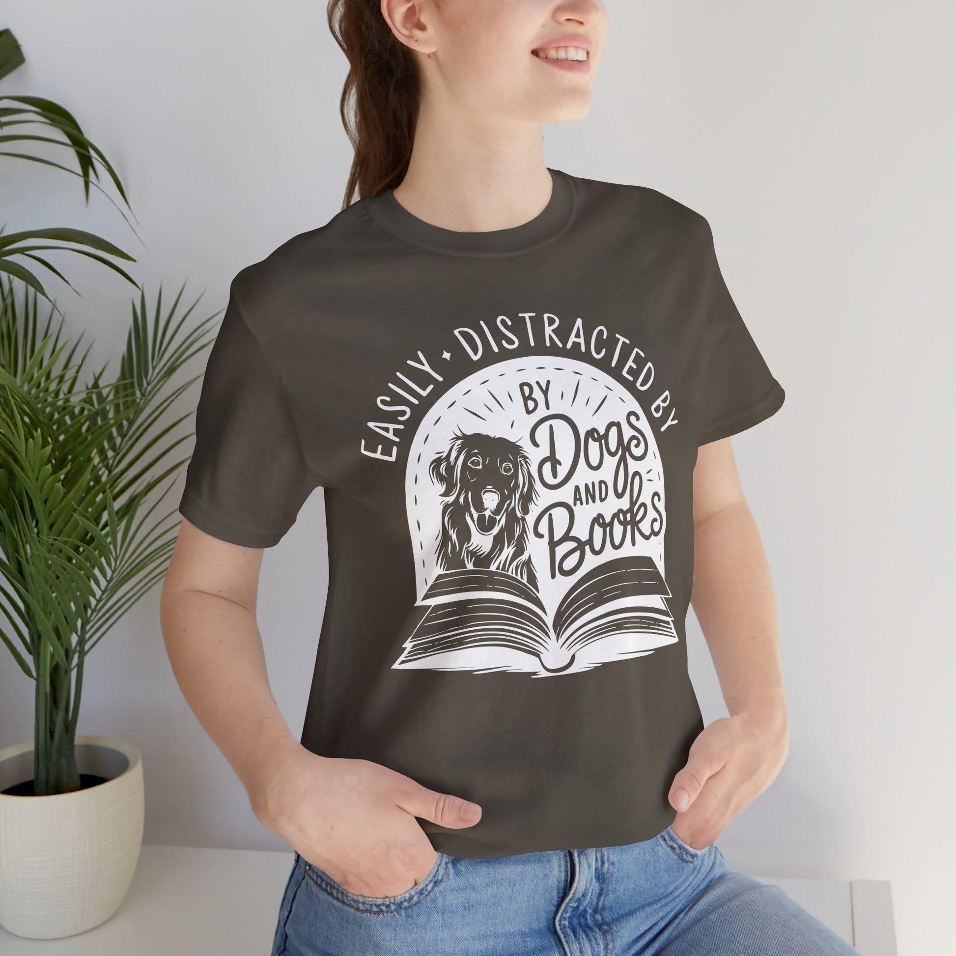 Funny Dog Lover Shirt -Easily distracted by dogs and books t shirt - Gift For Book Lovers - Cute Pet Owner Tee, Trendy Animal Lover Apparel