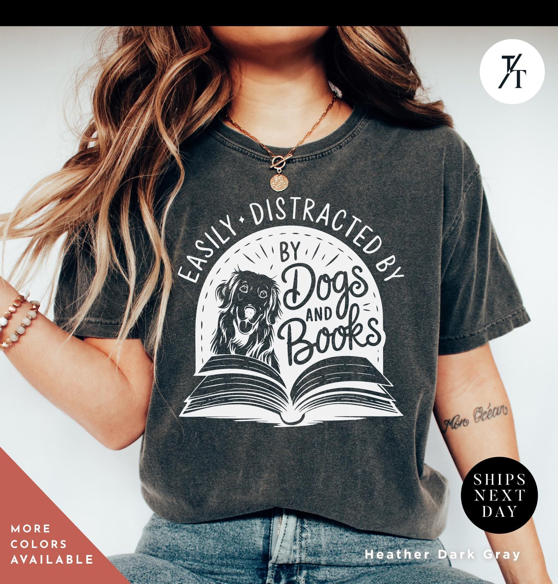 Funny Dog Lover Shirt -Easily distracted by dogs and books t shirt - Gift For Book Lovers - Cute Pet Owner Tee, Trendy Animal Lover Apparel